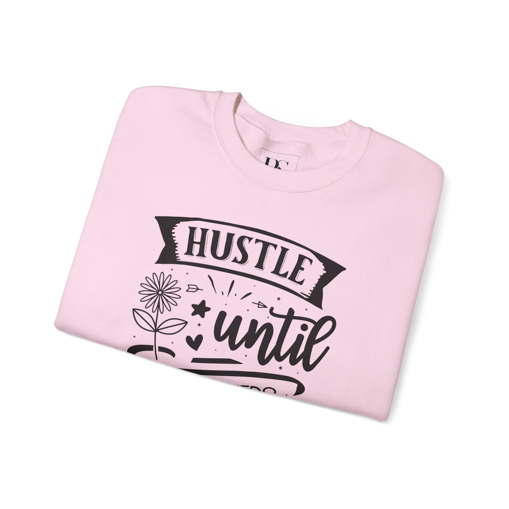 "Hustle Until Your Haters Ask If You’re Hiring" - Boss Suite™ Crewneck Sweatshirt