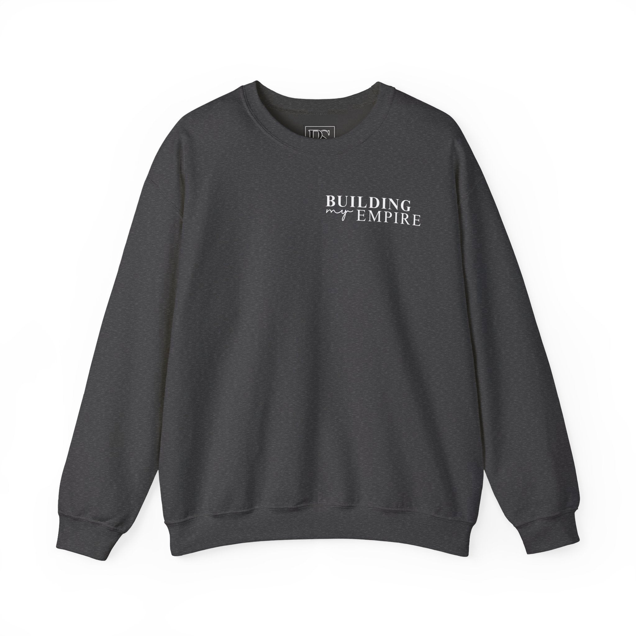 'Building My Empire', Boss Suite™ Crewneck Sweatshirt