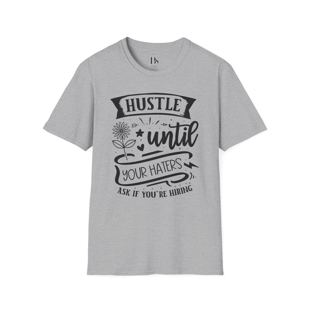 "Hustle Until Your Haters Ask If You’re Hiring" - Boss Suite™ Crewneck Tee