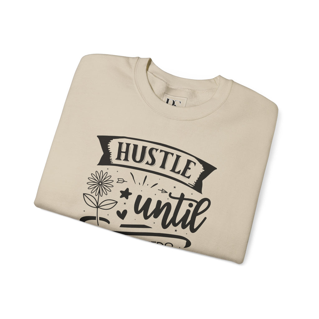 "Hustle Until Your Haters Ask If You’re Hiring" - Boss Suite™ Crewneck Sweatshirt