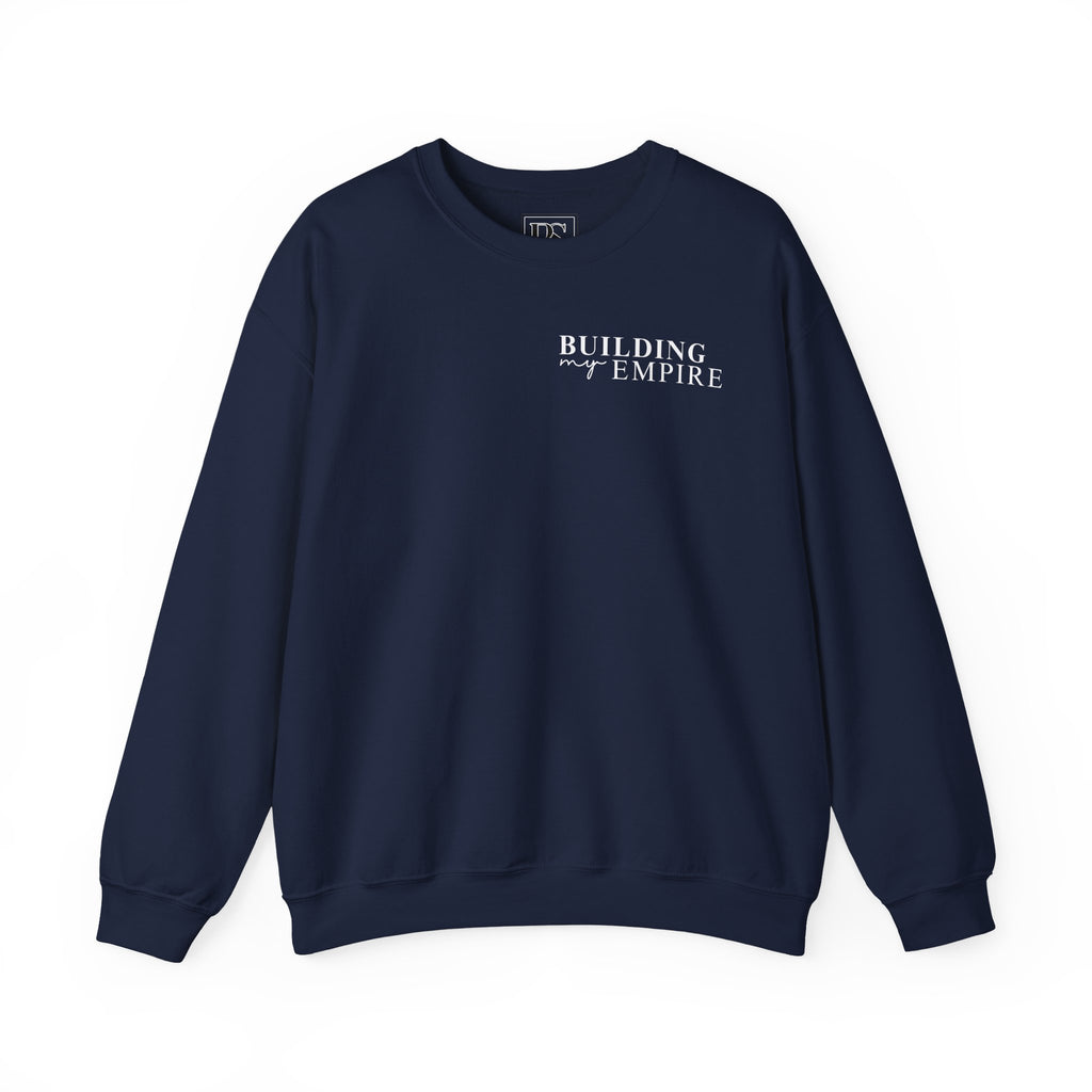 'Building My Empire', Boss Suite™ Crewneck Sweatshirt