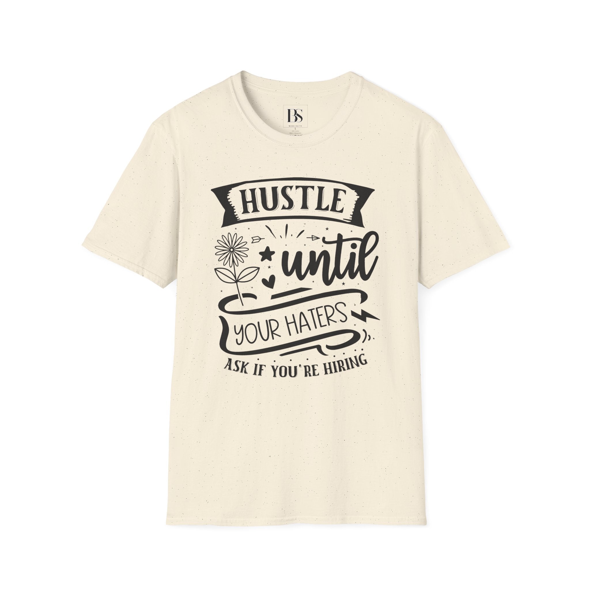 "Hustle Until Your Haters Ask If You’re Hiring" - Boss Suite™ Crewneck Tee