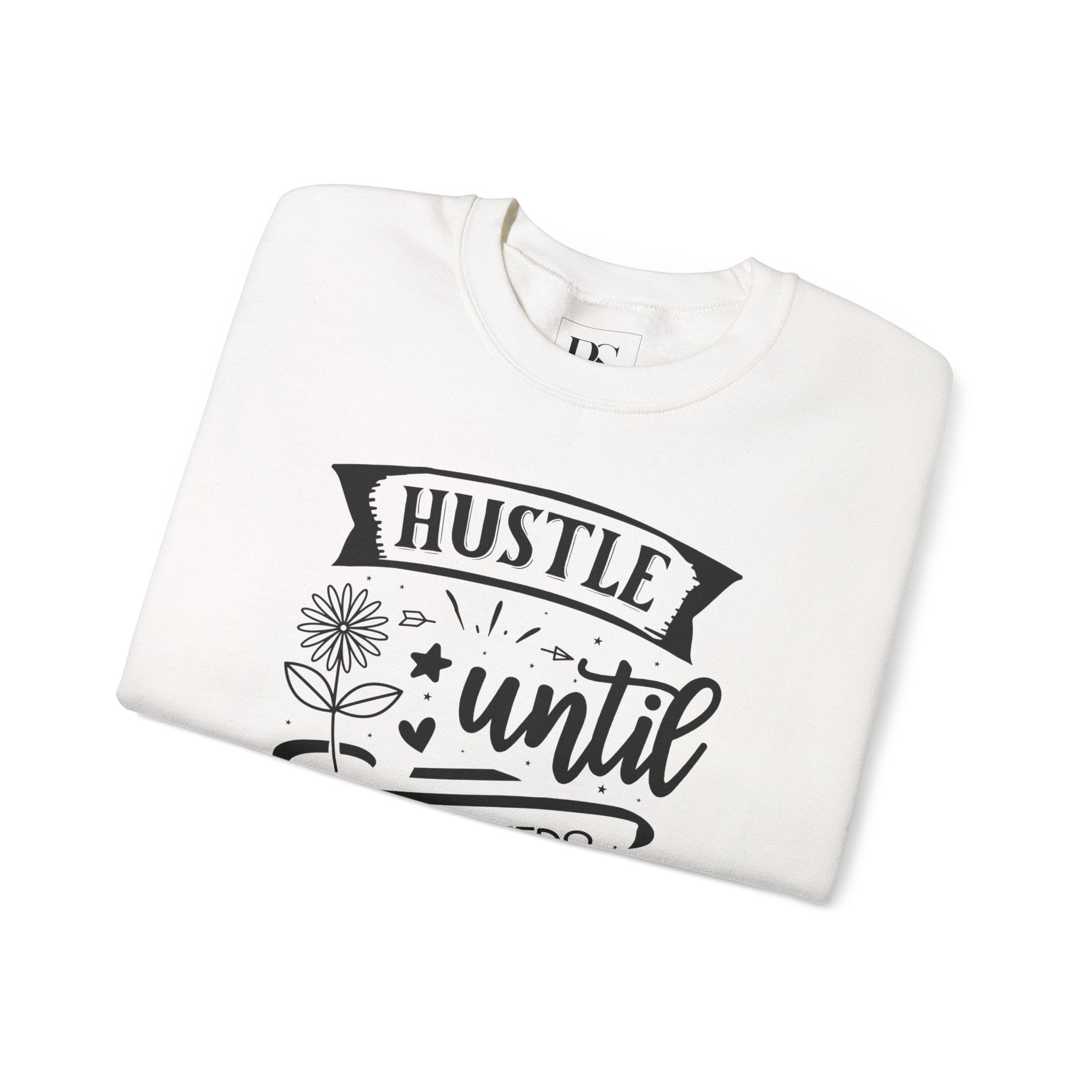 "Hustle Until Your Haters Ask If You’re Hiring" - Boss Suite™ Crewneck Sweatshirt